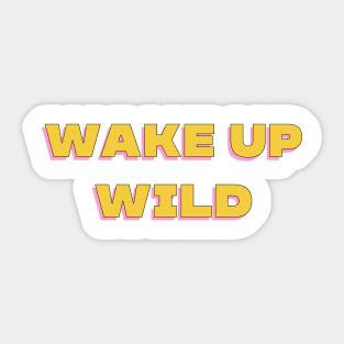 Wake Up Strong. Motivational Design. Sticker